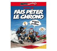 Holger Aue – Motomania Tome 5 – Fais péter le chrono