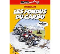 Motomania, tome 1 : Les fondus du carbu