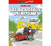 Motomania – Tome 3 : Les Graisseux du Bitume – Glénat