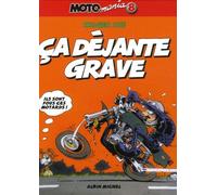 Motomania Tome 8 - Ca Déjante Grave