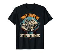 Motoneige Don't Follow Me I Do Stupid Things T-Shirt
