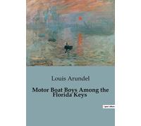 Motor Boat Boys Among The Florida Keys