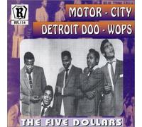 Motor City Detroit Doo Wops by The Five Dollars (2012-01-24)