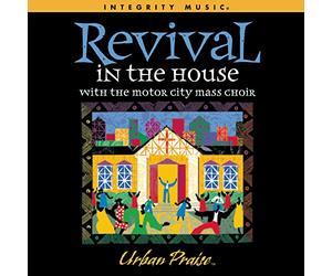 Motor City Mass Choir - Revival in the House