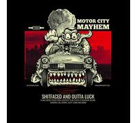 Motor City Mayhem - Shitfaced and.. -Digi-