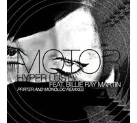 Motor Feat. Martin,Billie Ray - Hyper Lust (Pfirter & Monoloc Remixes) [Import]