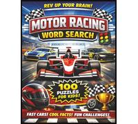 Motor Racing Word Search for Kids: 100 Fun Puzzles with 2,000 Racing Words, Cars, Drivers, Tracks and Cool Facts | Brain Games for Kids