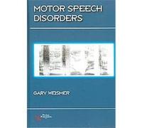 Motor Speech Disorders Gary Weismer (Auteur)