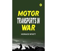 Motor Transports in War
