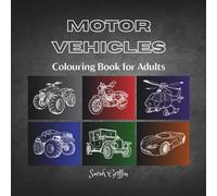 Motor Vehicles Adult Colouring Book