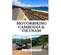 Motorbiking Cambodia & Vietnam