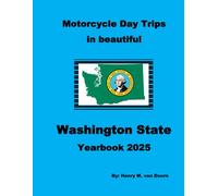 Motorcycle Day Trips in beautiful Washington State - Yearbook 2025