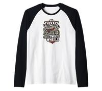 Motorcycle Rider Therapy Two Wheels Vintage Bike Manche Raglan