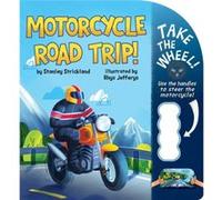 Motorcycle Road Trip by Stanley Strickland & Illustrated by Rhys Jefferys Stanley Strickland Illustrated by Rhys Jefferys (Auteur)