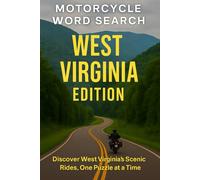 MOTORCYCLE WORD SEARCH WEST VIRGINIA EDITION: 50 Puzzles Celebrating the Highways, Byways, and Beauty of West Virginia