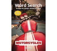 Motorcycles Word Search Book: Get in the right gear with Easy to Read Print. 6x9 inches ı 110 pages. Great for Gifts, Travel, Leisure Time and more.
