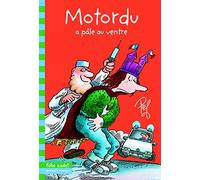 Motordu a pâle au ventre - Folio Cadet Premiers Romans - De 8 à 10 ans