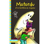 Motordu et le fantôme du chapeau - Folio Cadet Premiers Romans - De 8 à 10 ans