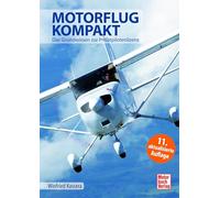 Winfried Kasser – Motorflug kompakt – Das komplette Wissen zur Privatpilotenlizenz – Relié