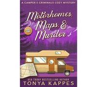 Motorhomes Maps amp Murder - Tonya Kappes - Amazon Digital Services LLC KDP - Livre en Anglais Tonya KappesTonya Kappes (Auteur)