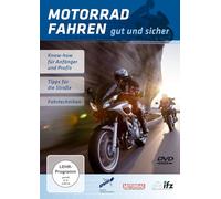 Motorrad fahren - Gut und sicher