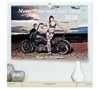 Motorräder und Sexy Girls (hochwertiger Premium Wandkalender 2026 DIN A2 quer), Kunstdruck in Hochglanz: Stilvoll gestaltete Bilder mit schweren Maschinen und heiße Girls
