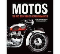 Motos 100 ans de design et de performances - Luigi Corbetta - L'imprevu-Adulte - relié - Beau livre
