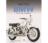 Motos Bmw - Tous Les Modèles Depuis 1923