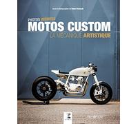 Motos Custom - La Mécanique Artistique