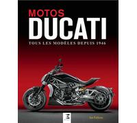 Motos Ducati - tous les modèles depuis 1946 - Ian Falloon - Eds Techniques Pour L'automobile Et L'industrie - relié - Beau livre