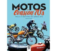 Motos Evasion - Trails Et Routières Des Années 1970