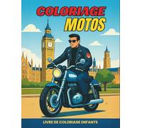 MOTOS LIVRE DE COLORIAGE POUR ENFANTS: Cahier de Coloriage Une collection de 50 motos très cool de style différent | Coloriages de relaxation pour les ... adultes, les garçons et les amateurs de motos
