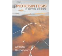 Motosã Ntesis El Camino Del Tigre: El Camino Del Tigre