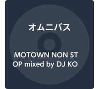 Motown Non-Stop Mixed by DJ Komori (Japan Only) [Import]