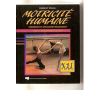 MOTRICITE HUMAINE FONDEMENTS ET APPLICATIONS PEDAGOGIQUES T2
