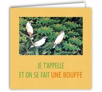 MOTS-011 Carte Humoristique Drôles Oiseaux Je t appelle et on se fait une bouffe Avec Enveloppe Carré Format 15x15cm - Citation Illustrée Photo d Art Collection Mots en image édition française