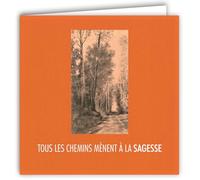 MOTS-021 Carte Tous les Chemins mènent à la SAGESSE Arbres Forêt Nature Fusain - Avec Enveloppe Carré Format 15x15cm - Citation Illustrée Photo d Art Collection Mots en image édition française