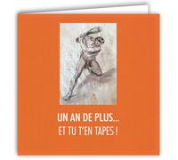 MOTS-027 Carte ANNIVERSAIRE Un An de Plus Humoristique Tu t'en tapes Dessin Avec Enveloppe Carré Format 15x15cm Citation Illustrée Photo d Art Collection Mots en image édition française