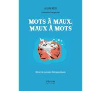 Mots à maux, Maux à mots