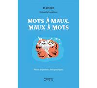 Mots à maux, Maux à mots
