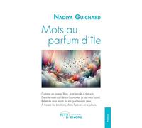 Mots au parfum d'île - Nadiya Guichard - Jets D'encre - broché - Poésie