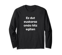 Mots Basques Amusants « I Do Not Speak Basque Well » Manche Longue