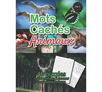 Mots Cachés Animaux: 40 puzzles sur le thème des animaux avec solutions | Mots cachés, mots mêlés adulte ou enfant | gros caractères | 50 pages | ... flamants roses, renard, lézard, cerf