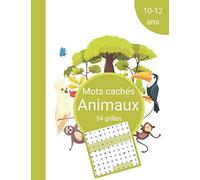 Mots cachés animaux 54 grilles 10-12 ans: Activité enfant | Apprendre du vocabulaire et l'orthographe en s'amusant | Grand format 21,59 cm x 27,94 cm | Gros Caractères | 280 animaux