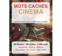 MOTS CACHES CINEMA: 50 sous-themes, 1000 mots a decouvrir - Cahier de puzzles pour adultes avec solutions