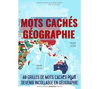 Mots Cachés Géographie: Mots mêlés Adultes sur la Géographie (avec Solutions) | Découvrez les pays, capitales, mers et océans, monts et massifs, et bien d'autre choses | Gros caractères, 51 pages