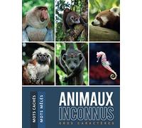 Mots cachés - Mots mêlés : Animaux inconnus | Gros caractères: Livre de jeux junior et senior : 32 grilles, 450 mots, représentant des animaux peu ... cm) | Idée cadeau pour enfants et adultes