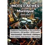 Mots Cachés Musique: 100 grilles · 50 thèmes · 2000 mots