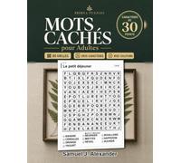 Mots Cachés pour Adultes : 80 Grilles: 80 grilles de mots cachés, 10 mots par grille, lettres imprimées en 30 points, une grille par page, avec toutes les solutions