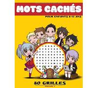Mots Cachés Pour Enfants 8-12 Ans - 80 Grilles - Volume 2: Mots Mêlés Avec Solutions - 960 Mots Classés Par Thèmes Adaptés Aux Enfants - Vocabulaire Issu Des Dictées De Ce2, Cm1 Et Cm2 (80 Grilles De